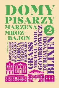 Domy pisarzy 2 - Mróz-Bajon Marzena - książka