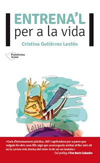 Entrena'l per a la vida - Cristina Gutiérrez Lestón - ebook