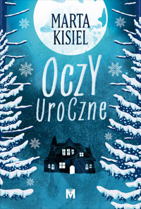 Oczy uroczne - Marta Kisiel - ebook + audiobook + książka