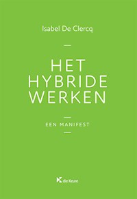 Het hybride werken - Isabel De Clercq - ebook