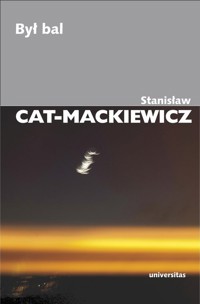 Był bal - Stanisław Cat-Mackiewicz - książka