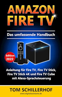 Amazon Fire TV - Das umfassende Handbuch - Tom Schillerhof - ebook