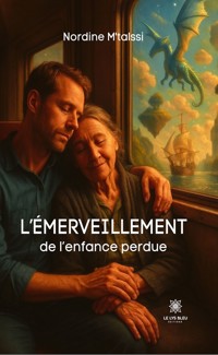 L’émerveillement de l’enfance perdue - Nordine M’talssi - ebook