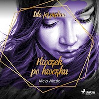 Siła jej piękna. Kroczek po kroczku - Alicja Wlazło - audiobook