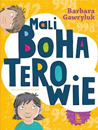 Mali bohaterowie - Barbara Gawryluk - ebook + książka