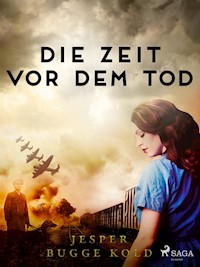 Die Zeit vor dem Tod - Jesper Bugge Kold - ebook
