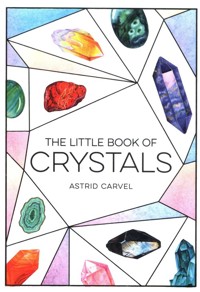 The Little Book of Crystals - Carvel Astrid - książka