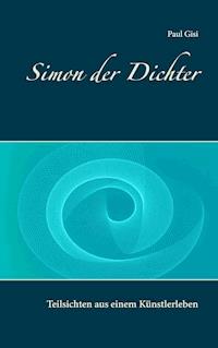 Simon der Dichter - Paul Gisi - ebook