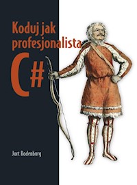 Koduj jak profesjonalista C# - Rodenburg Jort - książka