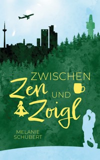 Zwischen Zen und Zoigl - Melanie Schubert - ebook