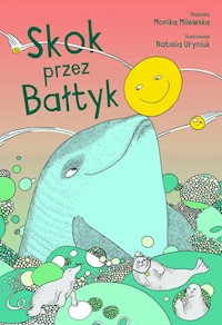 Skok przez Bałtyk - Monika Milewska, Uryniuk Natalia - książka