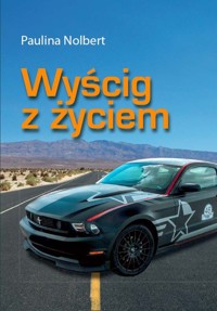 Wyścig z życiem - Nolbert Paulina - książka
