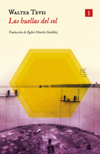 Las huellas del sol - Walter S. Tevis - ebook