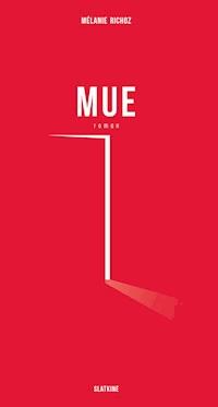 Mue - Mélanie Richoz - ebook