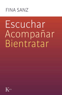 Escuchar, acompañar, bientratar - Fina Sanz - ebook