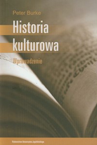 Historia kulturowa Wprowadzenie - Burke Peter - książka
