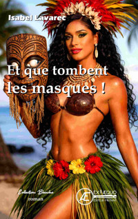 Et que tombent les masques ! - Isabel Lavarce - ebook
