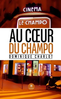 Au cœur du Champo - Dominique Charlot - ebook
