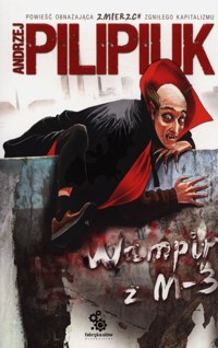 Wampir z M-3 - Andrzej Pilipiuk - ebook + audiobook + książka