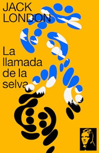La llamada de la selva - Jack London - ebook