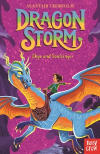 Dragon Storm: Skye and Soulsinger - Alastair Chisholm - ebook