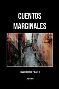 Cuentos marginales - Juan Rodríguez Mateo - ebook