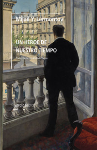Un héroe de nuestro tiempo - Mijaíl Y. Lérmontov - ebook