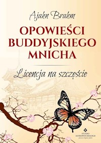 Opowieści buddyjskiego mnicha - Ajahn Brahm - książka