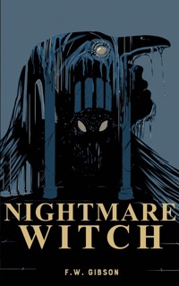Nightmare Witch - F.W. Gibson - ebook
