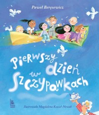 Pierwszy dzień w Szczypawkach - Paweł Beręsewicz - książka
