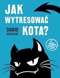 Jak wytresować kota? - Dawid Ratajczak - audiobook