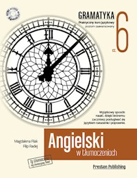 Angielski w tłumaczeniach Gramatyka Część 6 - Filak Magdalena, Radej Filip - książka