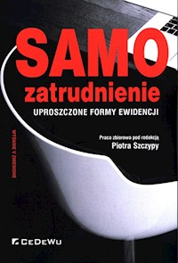 Samozatrudnienie Uproszczone formy ewidencji - zbiorowa praca - książka