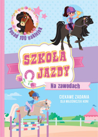 Szkoła jazdy Na zawodach - zbiorowa praca - książka