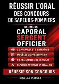 Réussir l oral des concours de sapeurs-pompiers - Nicolas Marlet - ebook