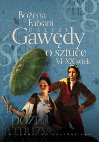 Dalsze gawędy o sztuce VI-XX wiek - Bożena Fabiani - książka