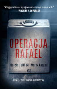 Operacja Rafael. Cykl Major Łodyna. Tom 1 - Marcin Faliński, Marek Kozubal - książka