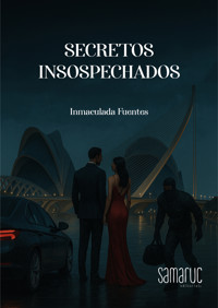 Secretos insospechados - Inmaculada Fuentes - ebook