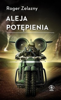 Aleja Potępienia - Roger Zelazny - ebook + książka
