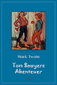 Tom Sawyers Abenteuer - Mark Twain - ebook