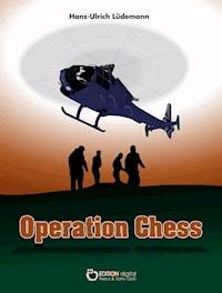 Operation Chess - Hans-Ulrich Lüdemann - ebook