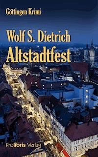 Altstadtfest - Wolf S. Dietrich - ebook