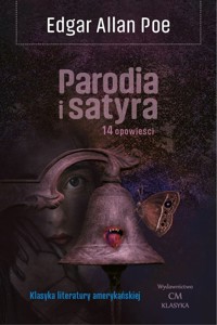Parodia i satyra: 14 opowieści - Poe, Edgar Allan - książka