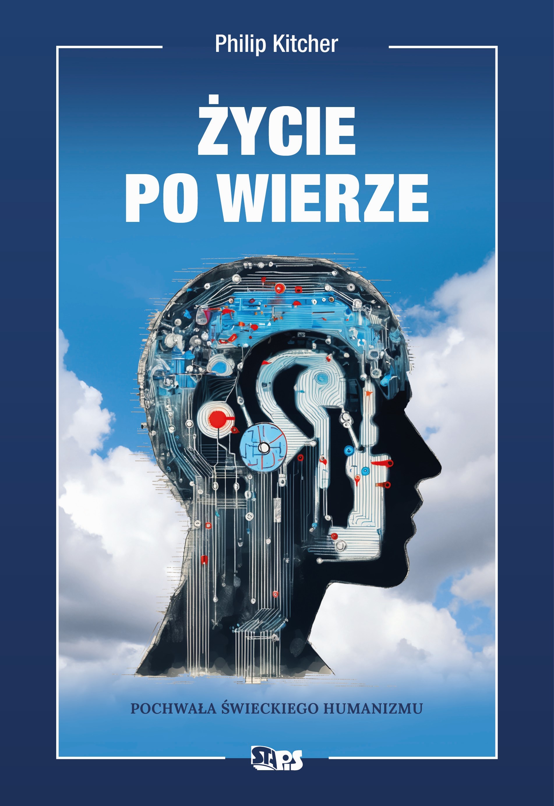 Bez bogów. Życie po wierze. Pochwała świeckiego humanizmu - Philip Kitcher - książka