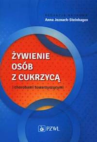 Żywienie osób z cukrzycą i chorobami towarzyszącymi -  - książka