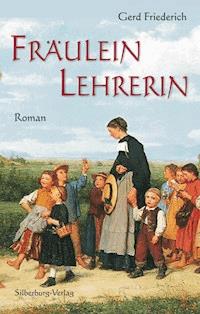 Fräulein Lehrerin - Gerd Friederich - ebook