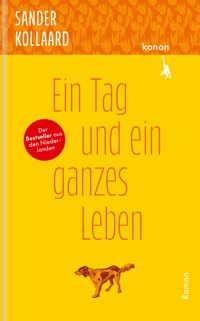 Ein Tag und ein ganzes Leben - Sander Kollaard - ebook