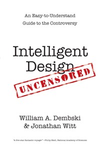Intelligent Design Uncensored - William A. Dembski - ebook