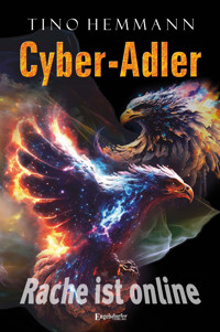 Cyber-Adler - Tino  Hemmann - ebook