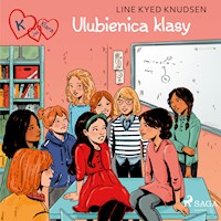 K jak Klara. K jak Klara 20 - Ulubienica klasy - Line Kyed Knudsen - ebook + audiobook